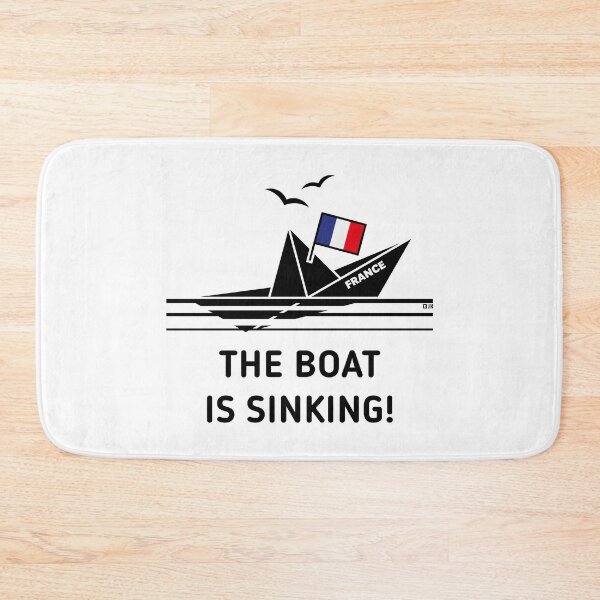Item preview, The Boat Is Sinking! (France / French Republic / POS) designed and sold by MrFaulbaum.