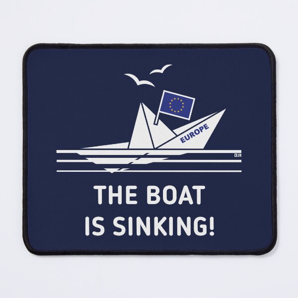 Item preview, The Boat Is Sinking! (Europe / European Union / NEG) designed and sold by MrFaulbaum.