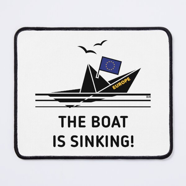 Item preview, The Boat Is Sinking! (Europe / European Union / POS) designed and sold by MrFaulbaum.