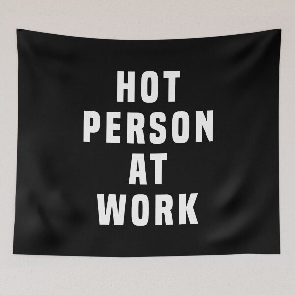 Item preview, Hot person at work designed and sold by rioferdee.