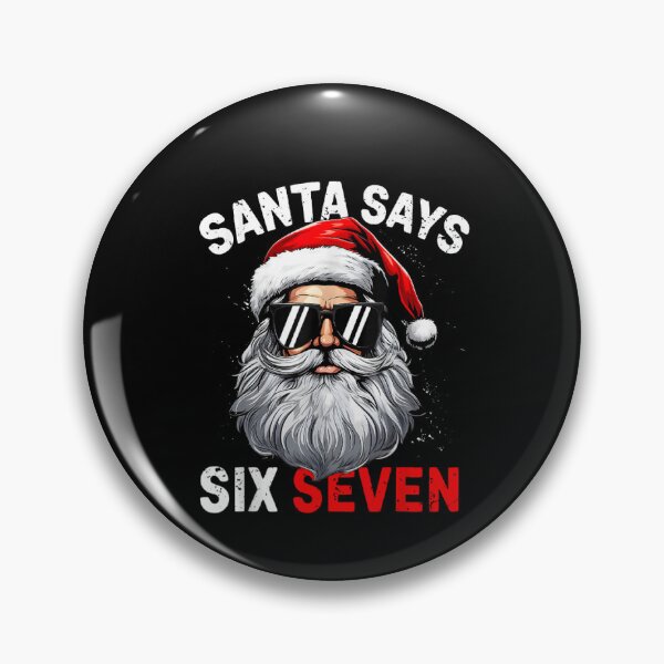 Item preview, Santa Says Six Seven 6 7 Gen Z Alpha Meme Slang Christmas designed and sold by ArtFunDib.