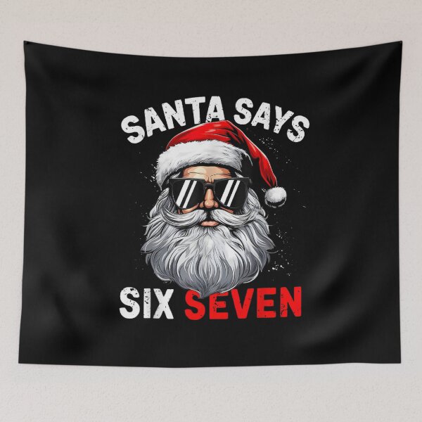 Item preview, Santa Says Six Seven 6 7 Gen Z Alpha Meme Slang Christmas designed and sold by ArtFunDib.