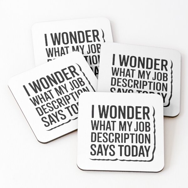Item preview, I Wonder What My Job Description Says Today – Funny Work Quote for Employees, Office Humor Sticker designed and sold by yamegift.