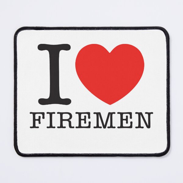 Item preview, I Love Firemen designed and sold by shitpostee.