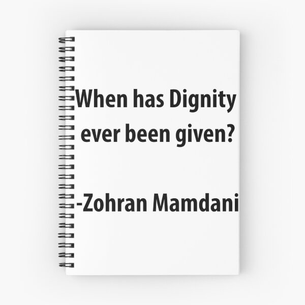 Item preview, Cita sobre la dignidad, Zohran Mamdani designed and sold by humanscale Arts.