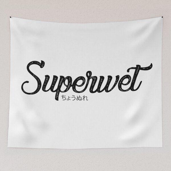 Item preview, Superwet (Black Text) designed and sold by MrGekko.