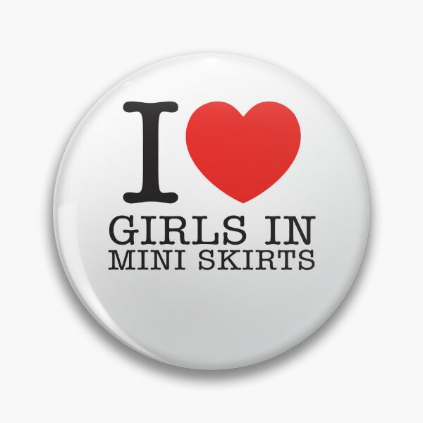 Item preview, I Love Girls In Mini Skirts designed and sold by shitpostee.