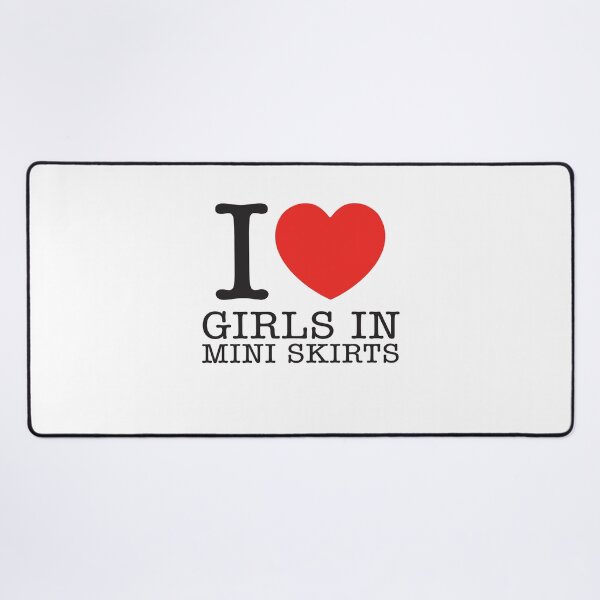 Item preview, I Love Girls In Mini Skirts designed and sold by shitpostee.