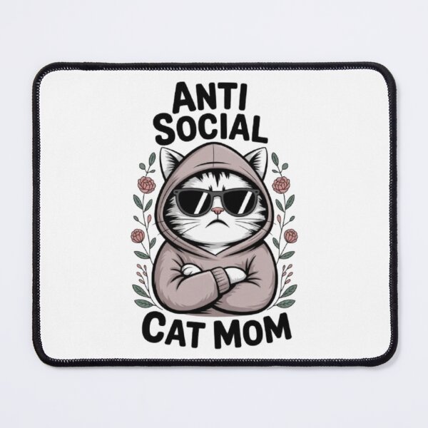 Item preview, Antisocial cat mom designed and sold by Digital Art and Funny Pets.