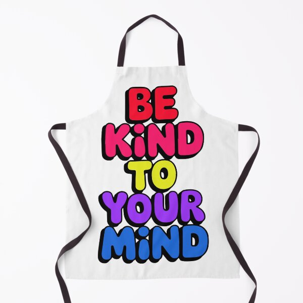 Item preview, Be kind to your mind designed and sold by designing01Ar3.