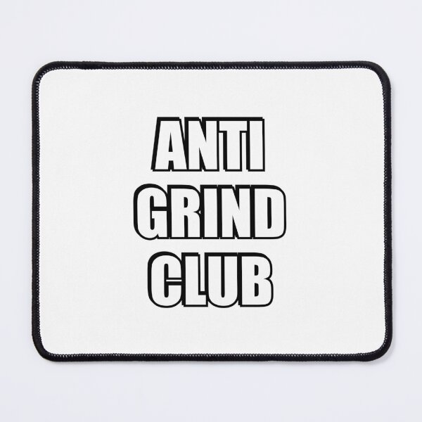 Item preview, Anti-grind club designed and sold by Inspirationmotivation.