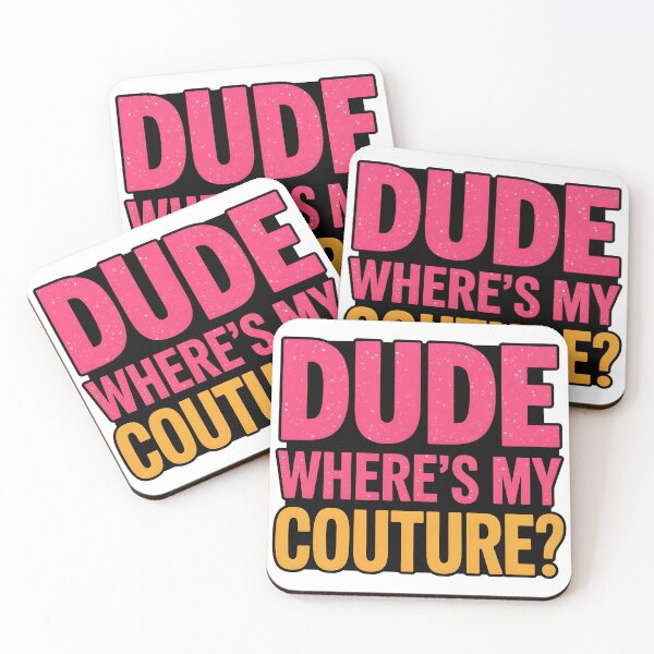 Item preview, Dude Where's My Couture Sarcastic Funny Saying Women's Pink designed and sold by BLZART.