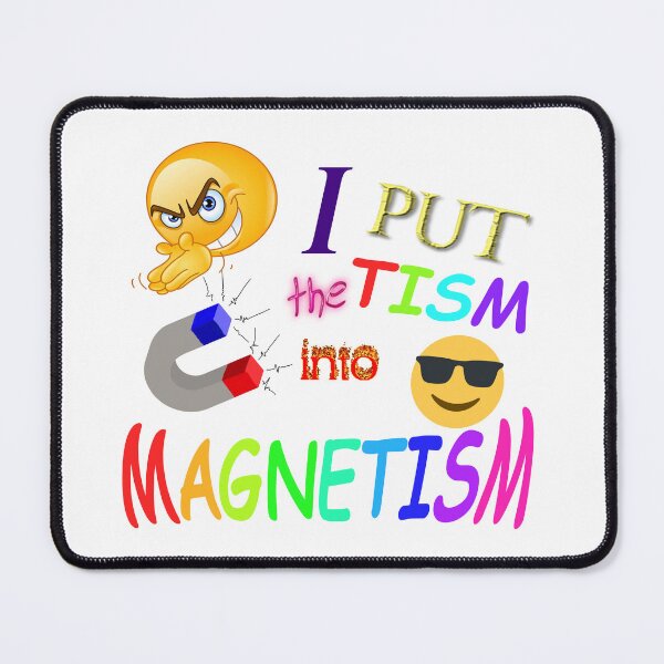 Item preview, The Tism and Magnetism designed and sold by PissKind.