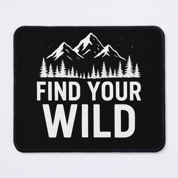 Item preview, Find Your Wild – Adventure Mountains & Forest Design designed and sold by Marsik1982.
