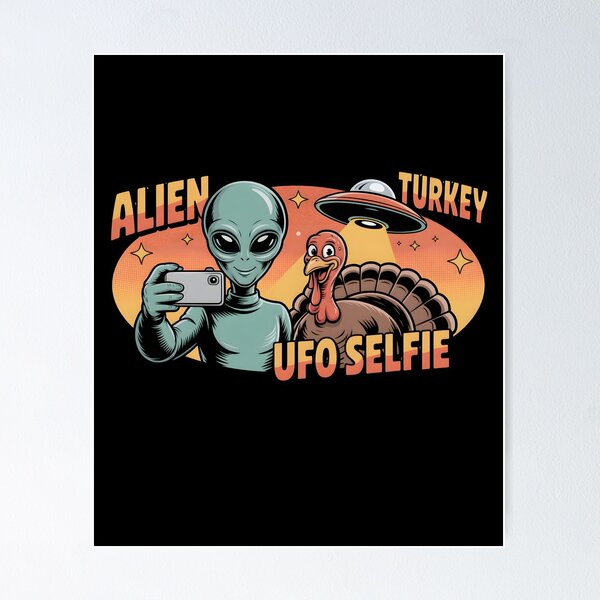 Item preview, Alien Turkey UFO Selfie designed and sold by Naitsebas.
