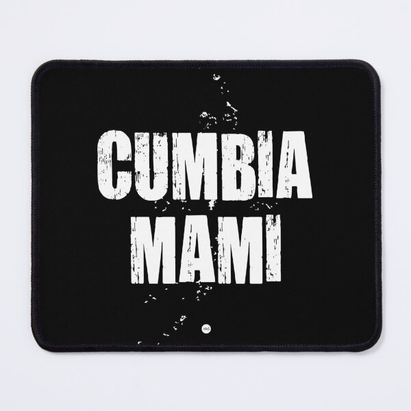 Item preview, Cumbia mami (fo) I designed and sold by XUSRedbubble.