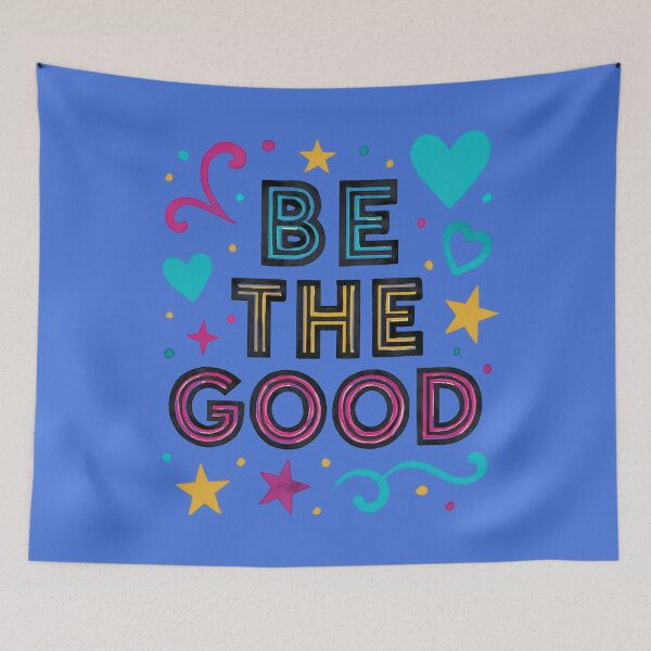 Item preview, BE THE GOOD designed and sold by Brickroad Dsigns.