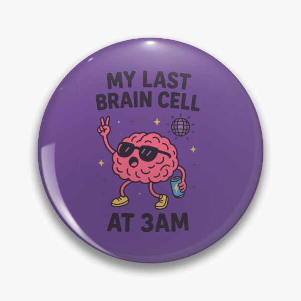 Item preview, My Last Brain Cell at 3AM – Funny Brain Meme Design for Night Owls designed and sold by ArttArda.