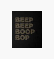 Beep Beep Bop Bop Art Board