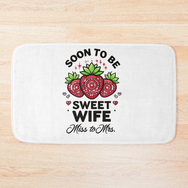 Item preview, Soon to Be Sweet Wife | Miss to Mrs Strawberry Bridal Design designed and sold by WHDProduction45.