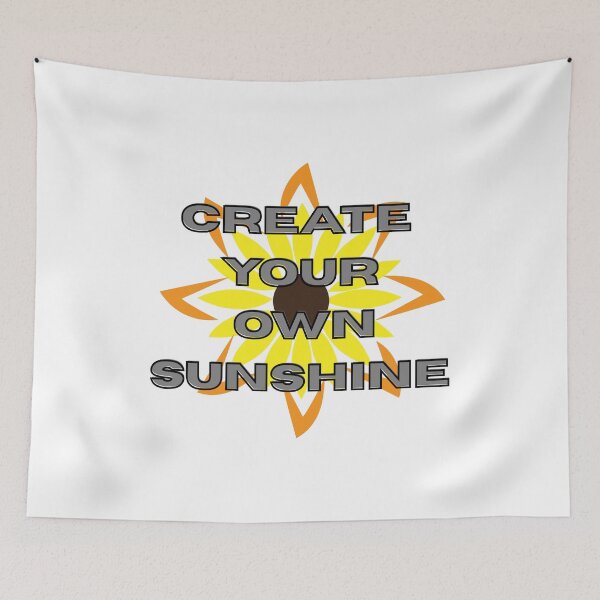 Item preview, CREATE YOUR OWN SUNSHINE designed and sold by LariLoDesigns.