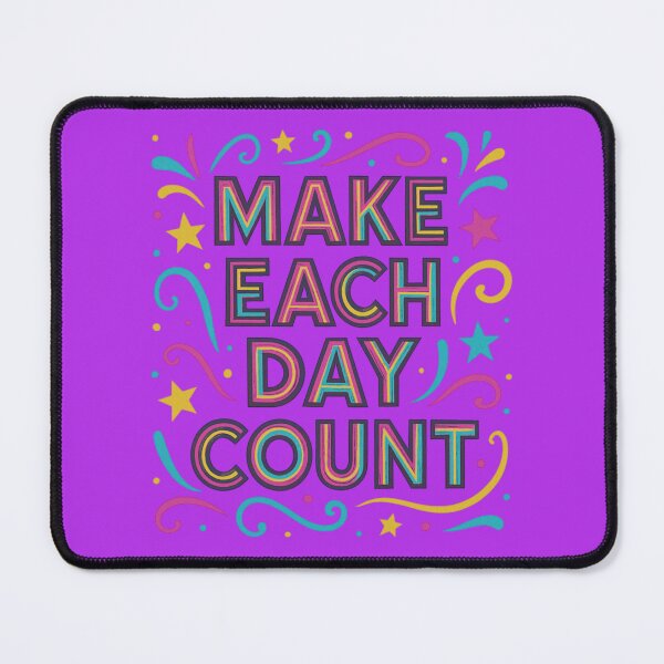 Item preview, MAKE EACH DAY COUNT designed and sold by Brickroad Dsigns.