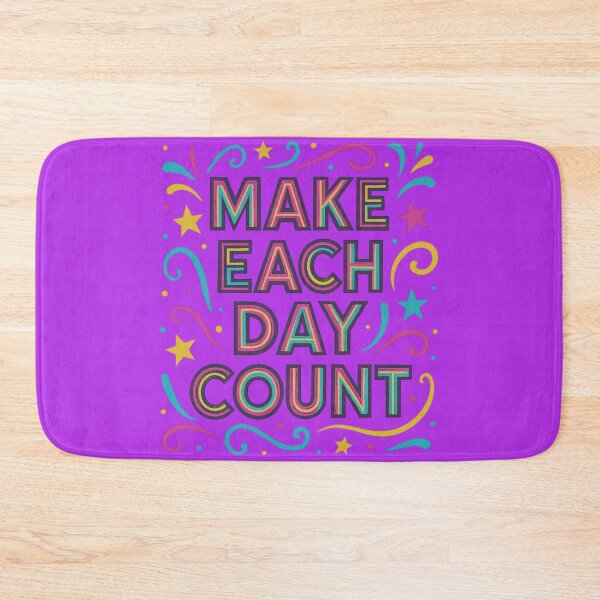 Item preview, MAKE EACH DAY COUNT designed and sold by Brickroad Dsigns.