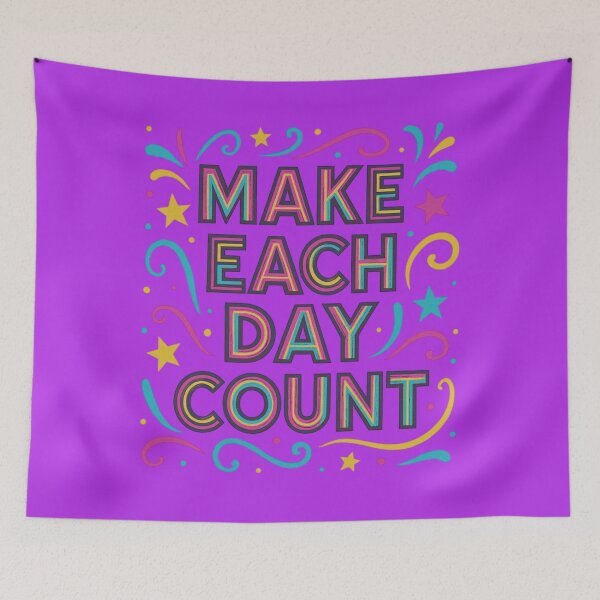 Item preview, MAKE EACH DAY COUNT designed and sold by Brickroad Dsigns.