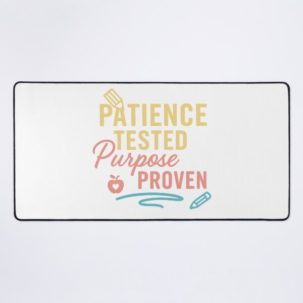 Item preview, Patience Tested, Purpose Proven – Faith-Inspired Teacher Motivation Design designed and sold by SoulThread Studio.