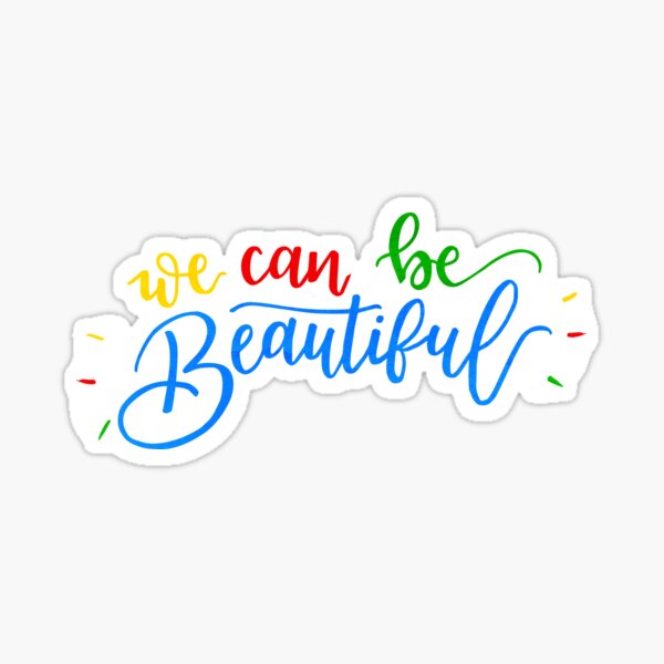 Item preview, We Can Be Beautiful - Heathers designed and sold by bwaylettering.