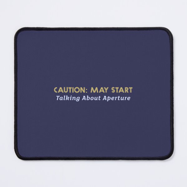 Item preview, Caution: May Start Talking About Aperture - nature photography  designed and sold by TaurusC95.