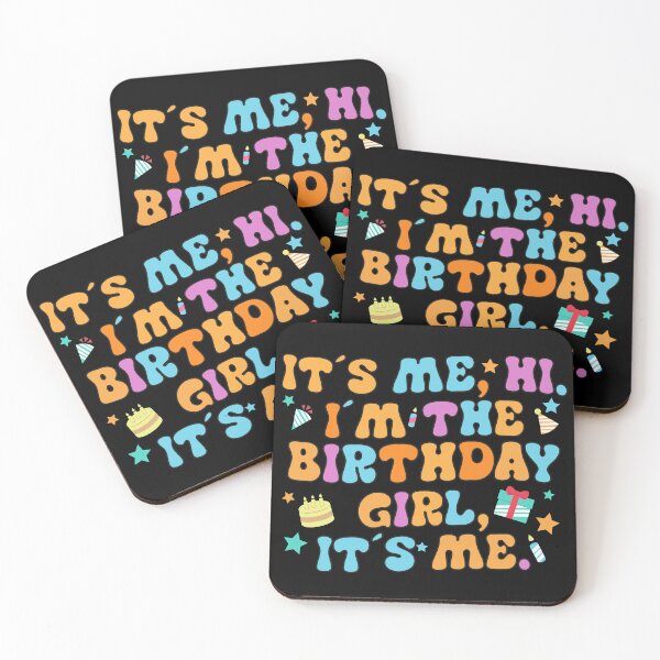 Item preview, It's Me Hi I'm The Birthday Girl It's Me TS designed and sold by KamiTrendz.