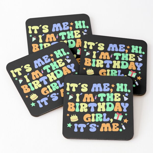 Item preview, It's Me Hi I'm The Birthday Girl It's Me Taylor designed and sold by KamiTrendz.
