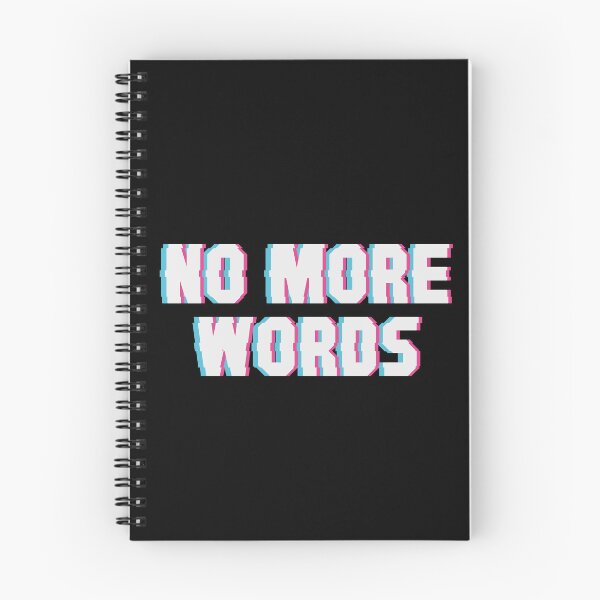 Item preview, No More Words designed and sold by xWiseGirl.