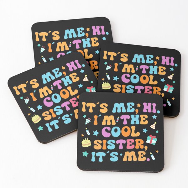 Item preview, It's Me Hi I'm The Cool Sister It's Me TS designed and sold by KamiTrendz.