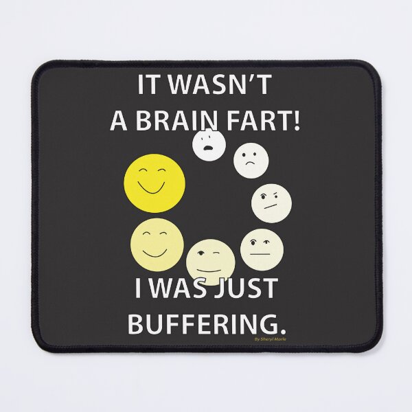 Item preview, Brain Fart - Buffering designed and sold by BySherylMarie.