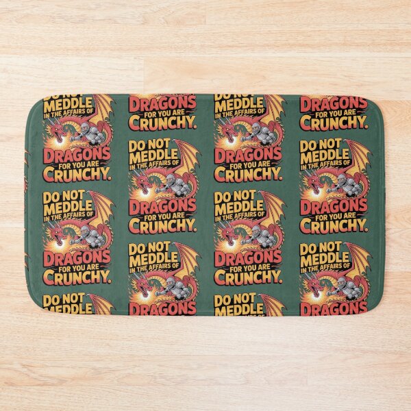 Item preview, Do Not Meddle In The Affairs Of Dragons For You Are Crunchy designed and sold by Tom-Apex-Art.