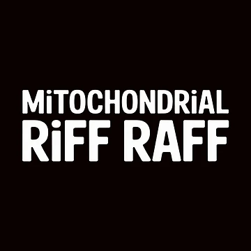 Artwork thumbnail, Mitochondrial  Riff Raff by Ktpier