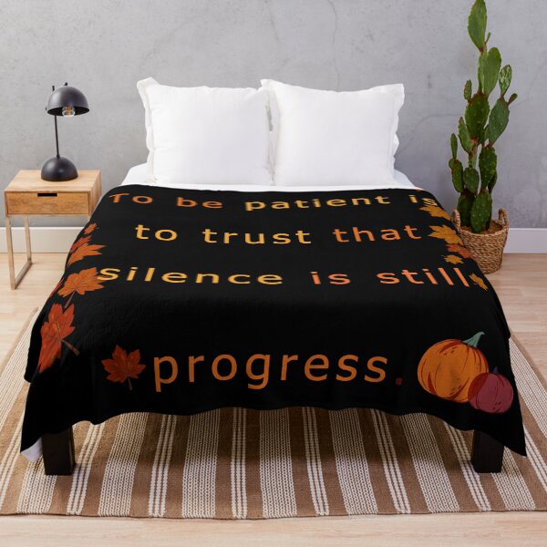 Item preview, To be patient is to trust that silence is still progress.  designed and sold by vagar.