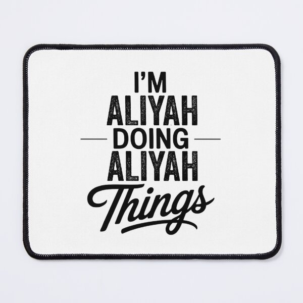 Item preview, I'm Aliyah Doing Aliyah Things designed and sold by Oussinc.