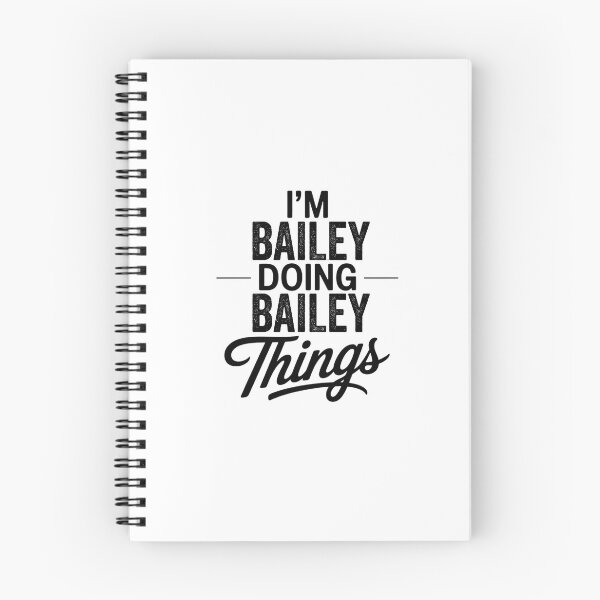 Item preview, I'm Bailey Doing Bailey Things designed and sold by Oussinc.