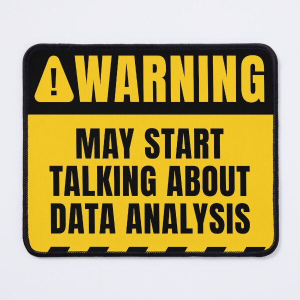 Item preview, Data Analysis Funny Quote designed and sold by MaryAller.