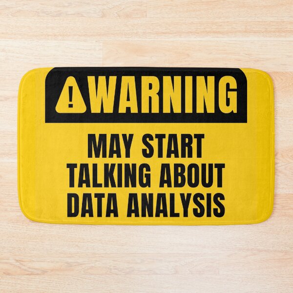 Item preview, Data Analysis Funny Quote designed and sold by MaryAller.
