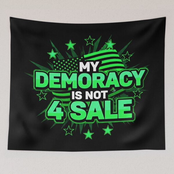 Item preview, My Democracy Is Not For Sale – Powerful Political Activism Statement Design designed and sold by Teetreasure2.