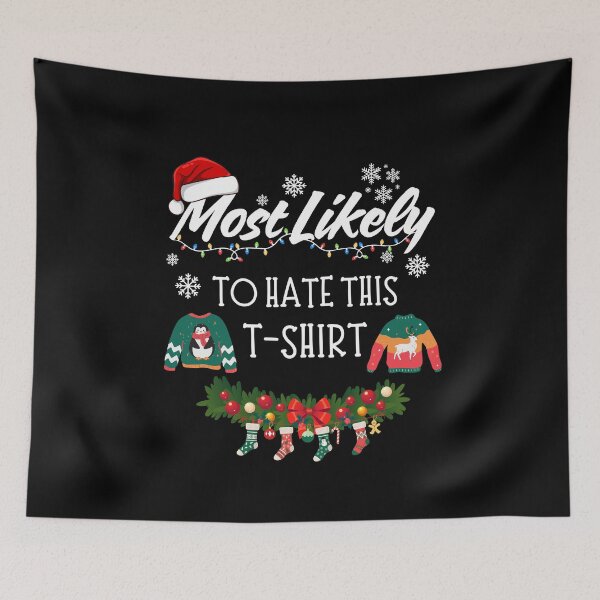 Item preview, Most Likely to Hate This T-Shirt  designed and sold by GiggleShift.