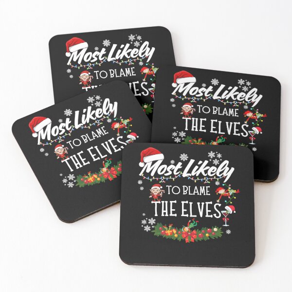 Item preview, Most Likely to Blame the Elves designed and sold by GiggleShift.