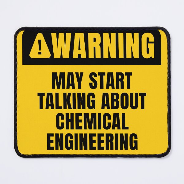 Item preview, Chemical Engineering Warning Sign designed and sold by MaryAller.