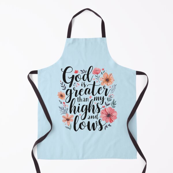 Item preview, God is Greater Than My High and Lows designed and sold by BlessedHandsDesigns.