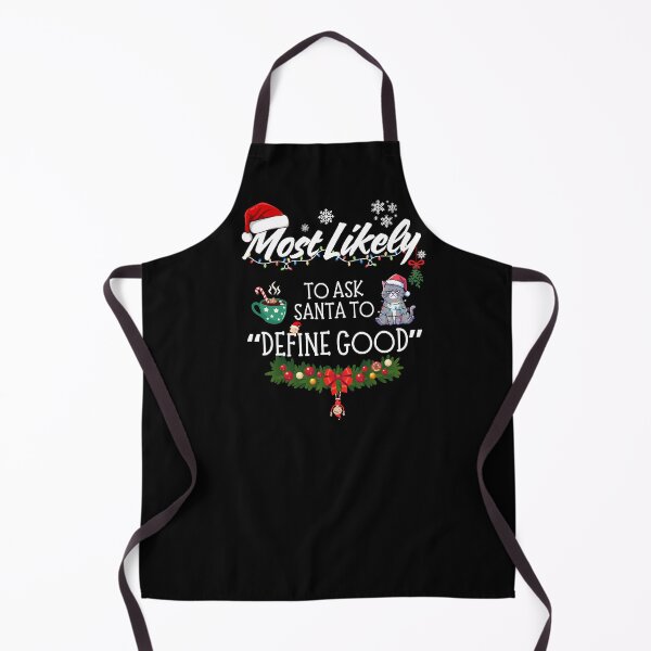 Item preview, Most Likely to Ask Santa to Define Good designed and sold by GiggleShift.