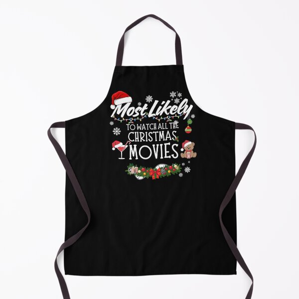 Item preview, Most Likely to Watch All the Christmas Movies designed and sold by GiggleShift.